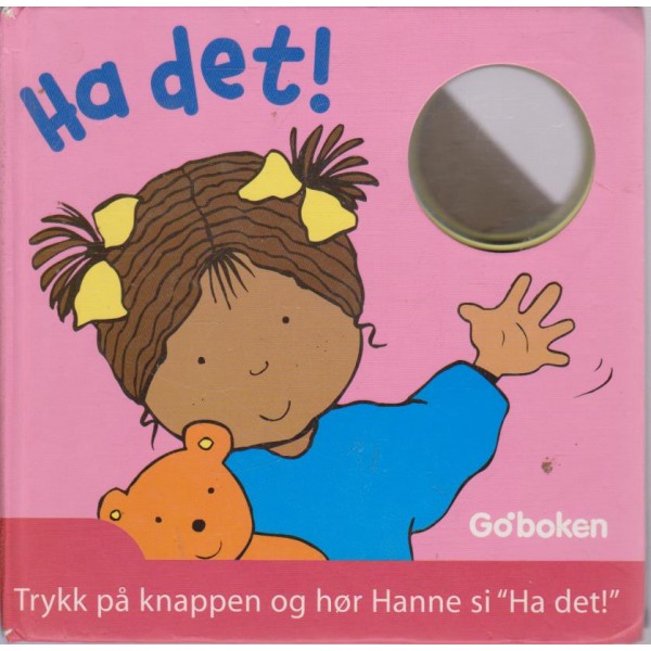 Ha det!